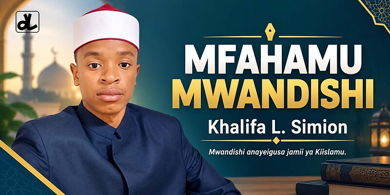 Mfahamu Mwandishi: Khalifa L. Simion - Mwandishi anayeigusa jamii ya Kiislamu