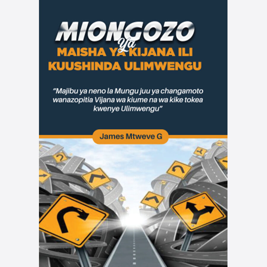 Miongozo ya Maisha ya Kijana ili Kuushinda Ulimwengu