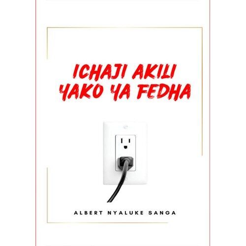 Ichaji Akili Yako Ya Fedha