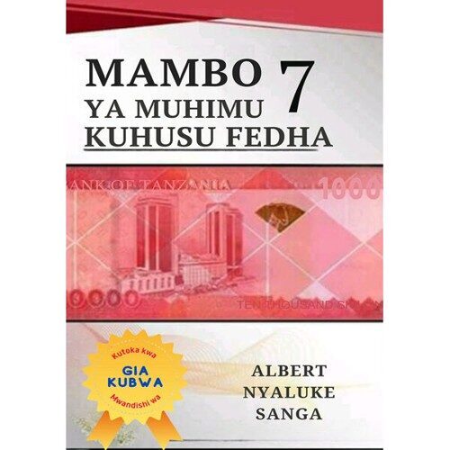 Mambo 7 Ya Muhimu Kuhusu Fedha