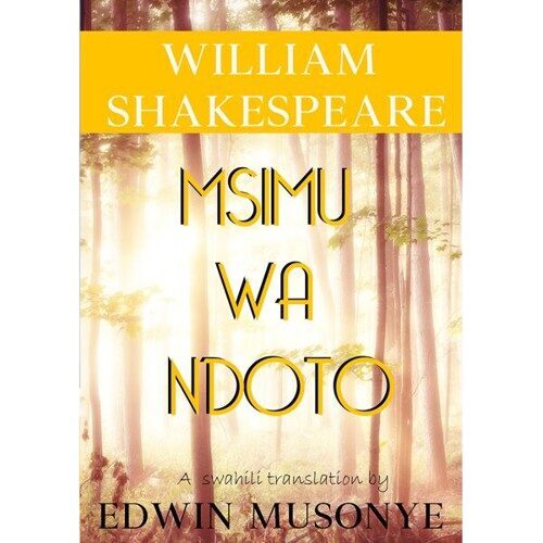 Msimu wa Ndoto - Tafsiri ya 'A MidSummer Night Dream'