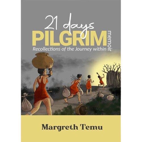 21 DAYS PILGRIM - Recollections of the Journey within