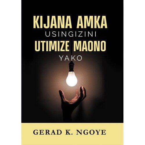 Kijana Amka Usingizini Utimize Maono Yako