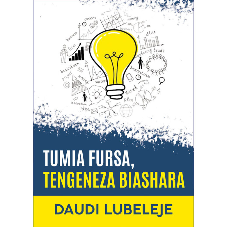 Tumia Fursa Tengeneza Biashara