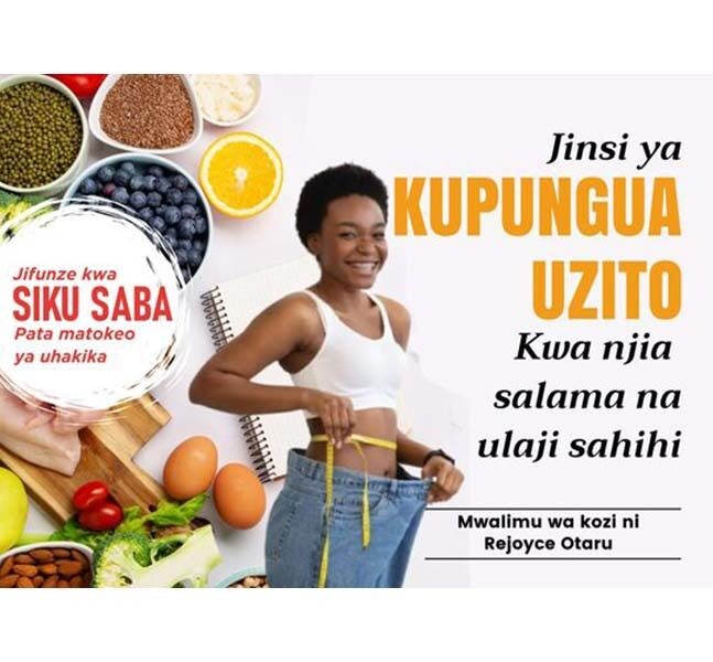 Jinsi ya Kupungua Uzito kwa Njia Salama na Ulaji Sahihi