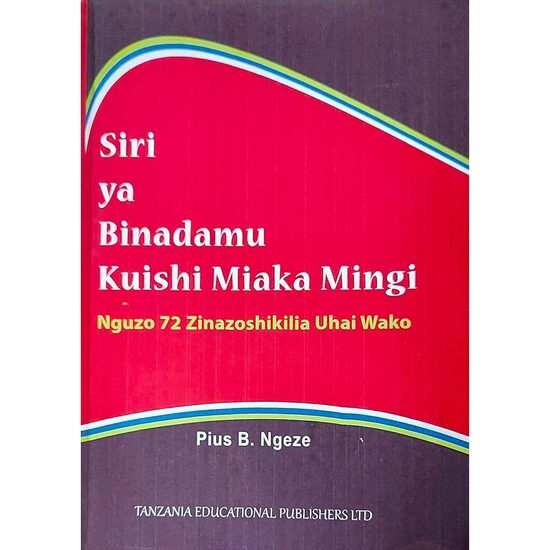 SIRI YA BINADAMU KUISHI MIAKA MINGI: Nguzo 72 Zinazoshikilia Uhai Wako
