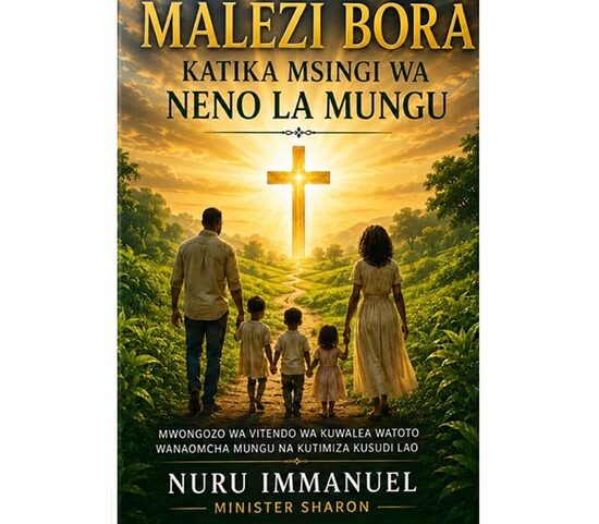 Malezi bora katika msingi wa neno la Mungu