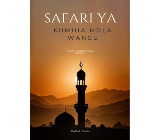 Safari ya Kumjua Mola Wangu