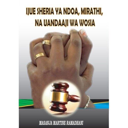 Ijue Sheria ya Ndoa, Mirathi na Uandaaji wa Wosia