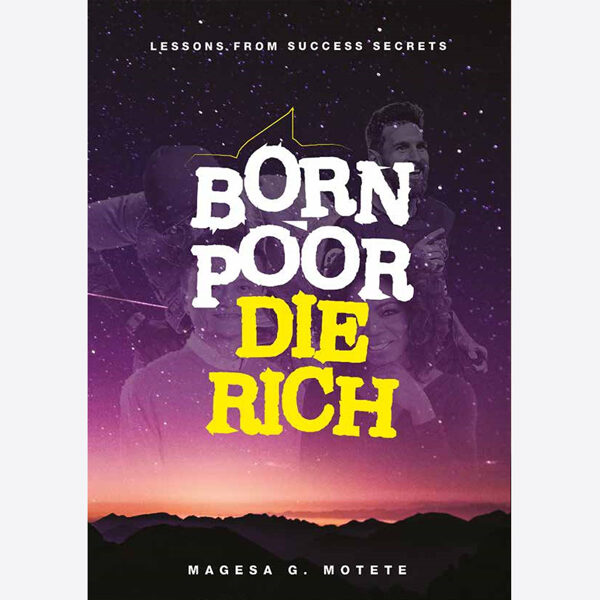 Born poor die rich