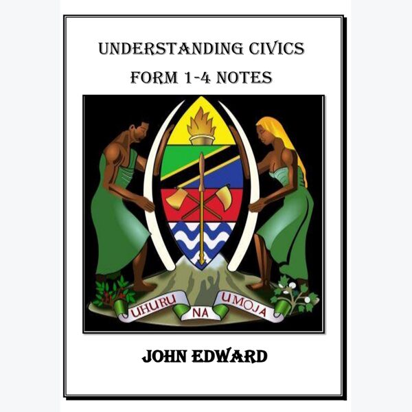 Understanding Civics: Form 1 - 4 notes