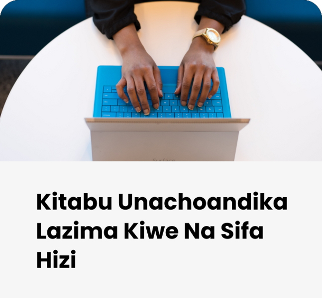 Kitabu unachoandika lazima kiwe na sifa hizi