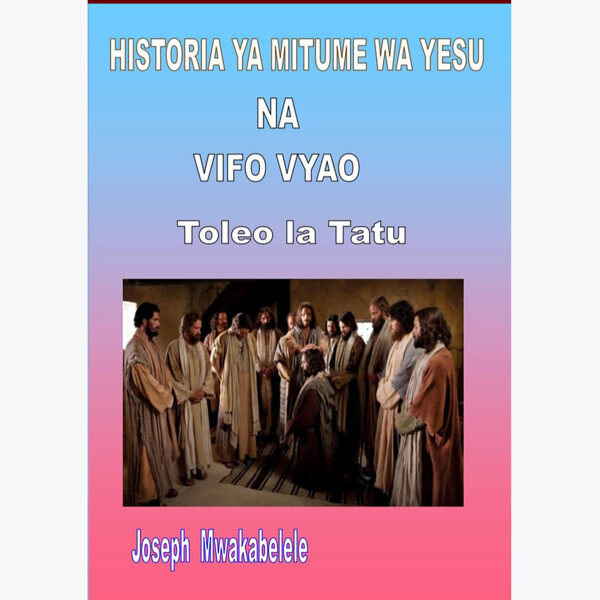Historia ya Mitume wa Yesu na Vifo vyao