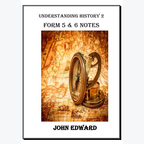 Undestanding History 2 - Form 5 & 6 notes