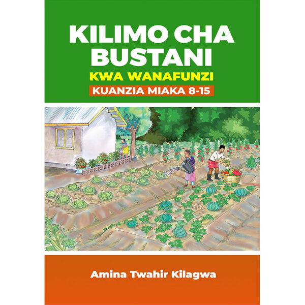 Kilimo cha Bustani kwa Wanafunzi kuanzia miaka 8 - 15