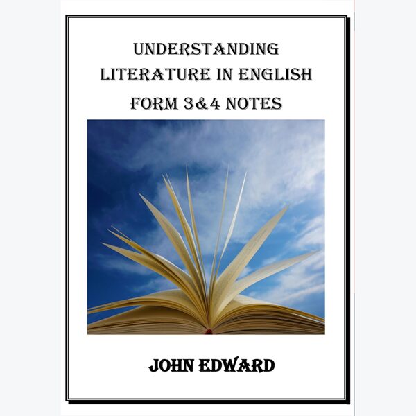 Understanding Literature in English - Form 3 & 4 notes