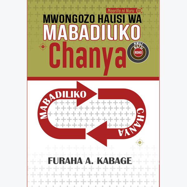 Mwongozo Halisi wa Mabadiliko Chanya