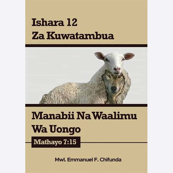 Ishara 12 za kuwatambua manabii na waalimu wa uongo