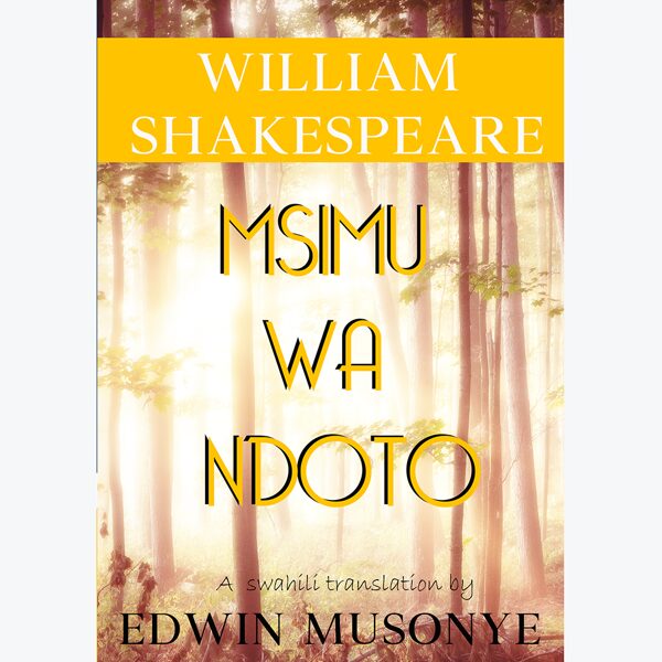 Msimu wa Ndoto - Tafsiri ya 'A MidSummer Night Dream'