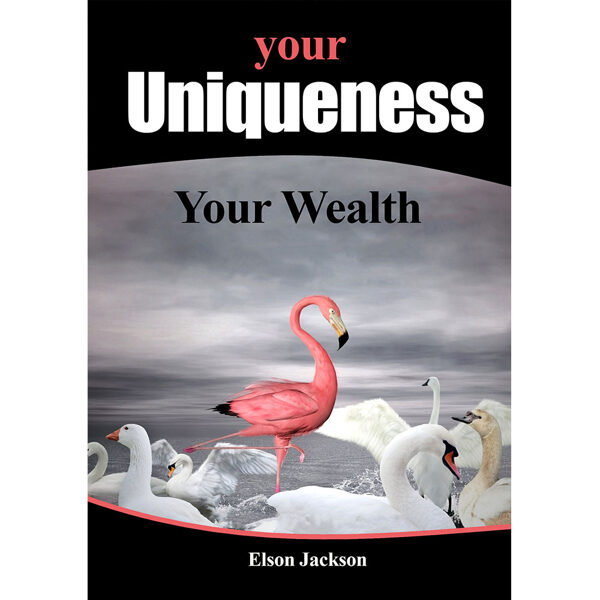 Your uniqueness Your Wealth